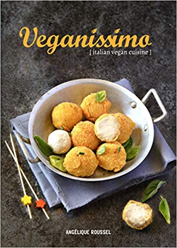 Veganissimo: Italian Vegan Cuisine